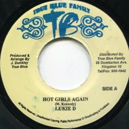 7inch Record LUKIE D - Hot Girls Again NONE True Blue Famil 2002 Jamaica Reggae, Ska & Dub Used