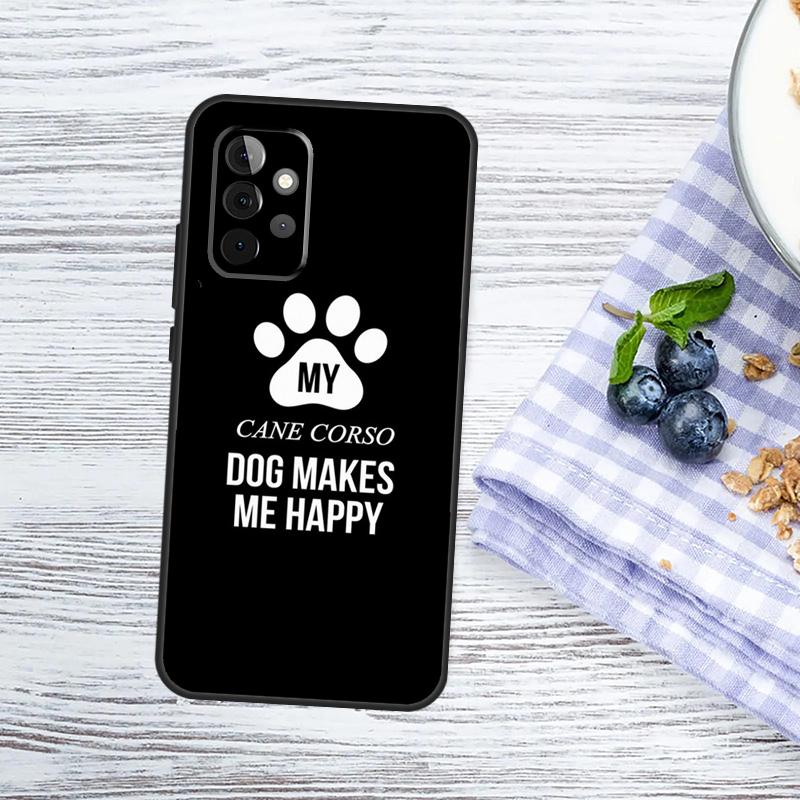 Cane Corso Mastiff Quotes Case For Samsung Galaxy A54 A34 A14 A56 A36 A16 A06 A13 A53 A12 A22 A32 A52 A35 A17 A15 A55