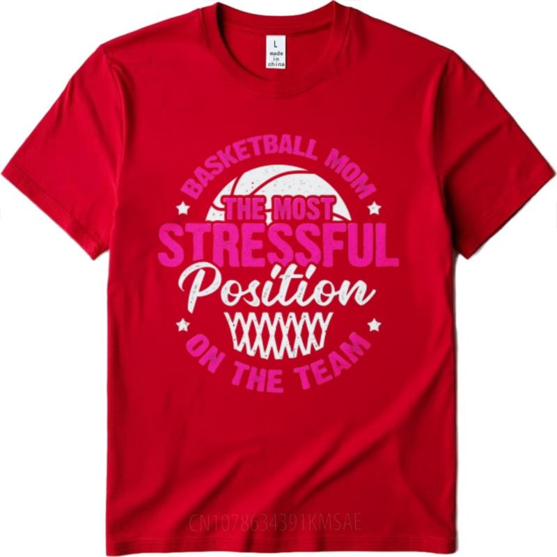 New Arrived Teenagers O Neck t shirt Plus Size Basketball Mom The Most Stressful Position On The Team Fashionable Boys tees S