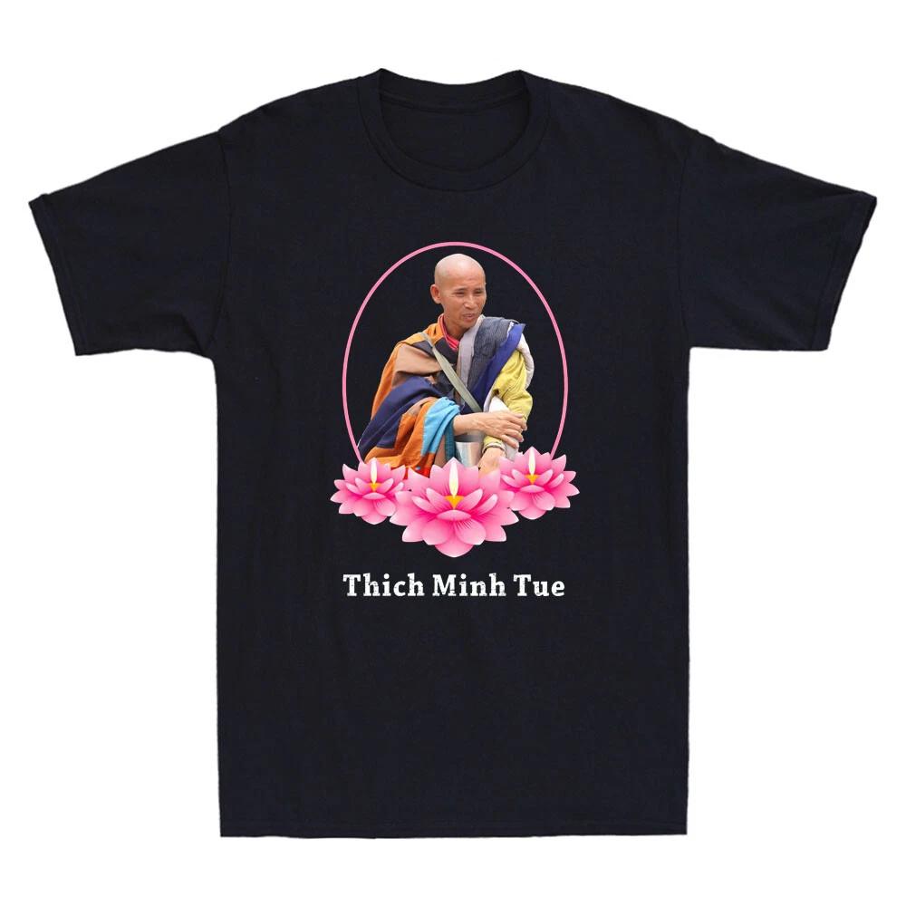 Men s and Women s T-shirts Thich Minh Tue Monk With Lotus Buddhist Spiritual Journey Vintage XS
