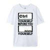 Ctrl Yourself Before You Delete Yourself Fun Computer Theme Graphic Tees Unisex Unisexs Clothing Geek Clothing Spring Streetwear