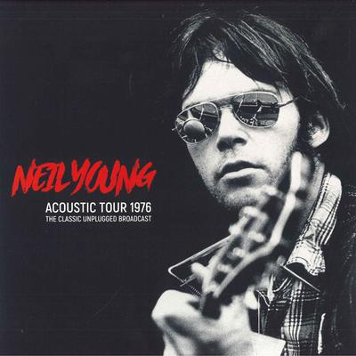 LP Record NEIL YOUNG - Acoustic Tour 1976 (The Classic Unp PARA190LP PARACHUTE RECOR 2019 UK Rock