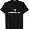 Funny Men's Shirt - The Patriarchy T-Shirt