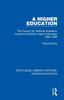 The A Higher Education : The Council for National Academic Awards and British Higher Education 1964-1989 Book