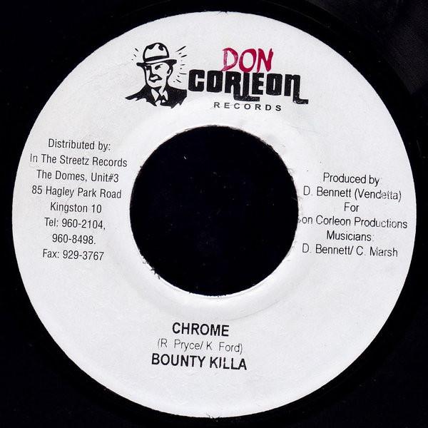 7inch Record BOUNTY KILLER - Chrome NONE Don Corleon Rec 2004 Jamaica Reggae, Ska & Dub Used