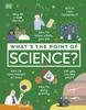 The What's the Point of Science? Book