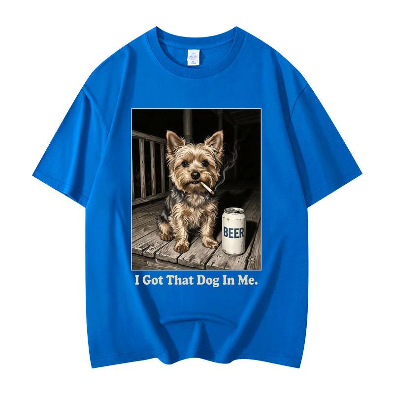 I Got That Dog in Me Funny Meme Tshirt High Street Fashion Trend Short Sleeve T Shirts Men Women Casual Loose Cotton Tshirts