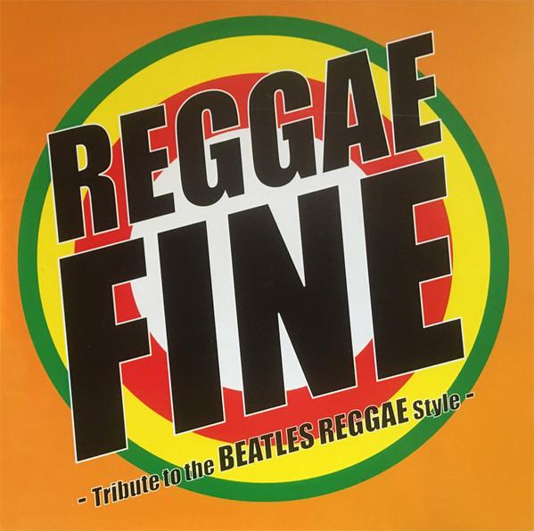 

CD РАЗНЫЕ ИСПОЛНИТЕЛИ - Reggae Fine - Tribute To The Beatle BVC234011 BMG 2004 Япония Регги, Ска и Даб Б/У