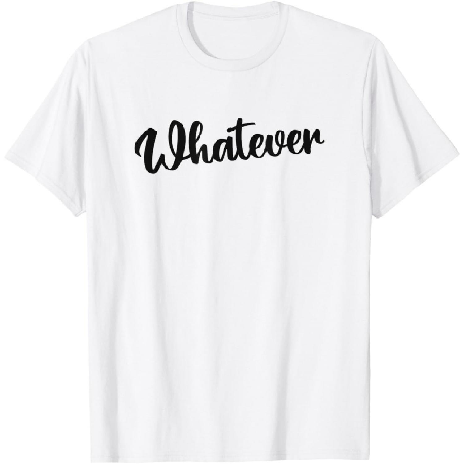 Whatever - Be sarcastic without even opening your mouth T-Shirt XXXXXL белый