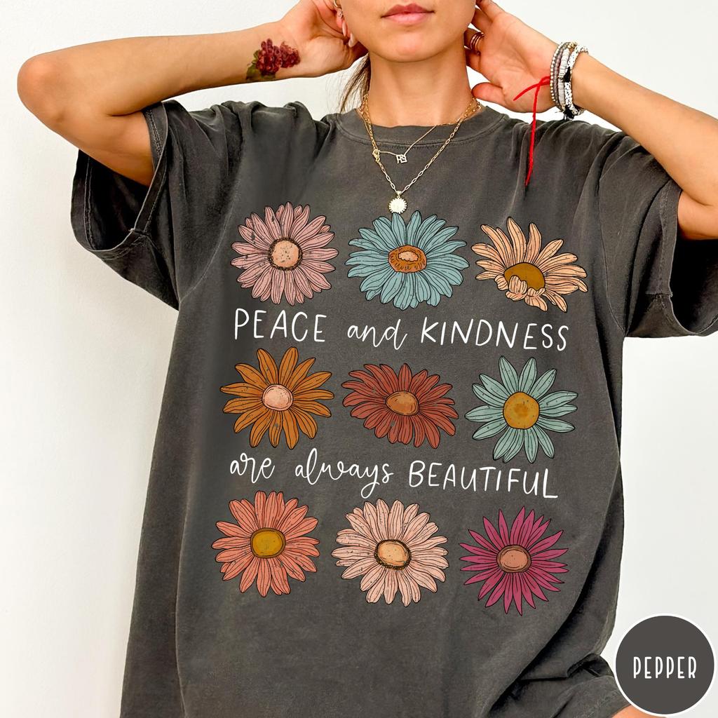 Peace and Kindness T-Shirt, Mental Health Shirt, Be Kind Retro Flower Shirt, Floral Kindness Tee, Aesthetic Women's Tee