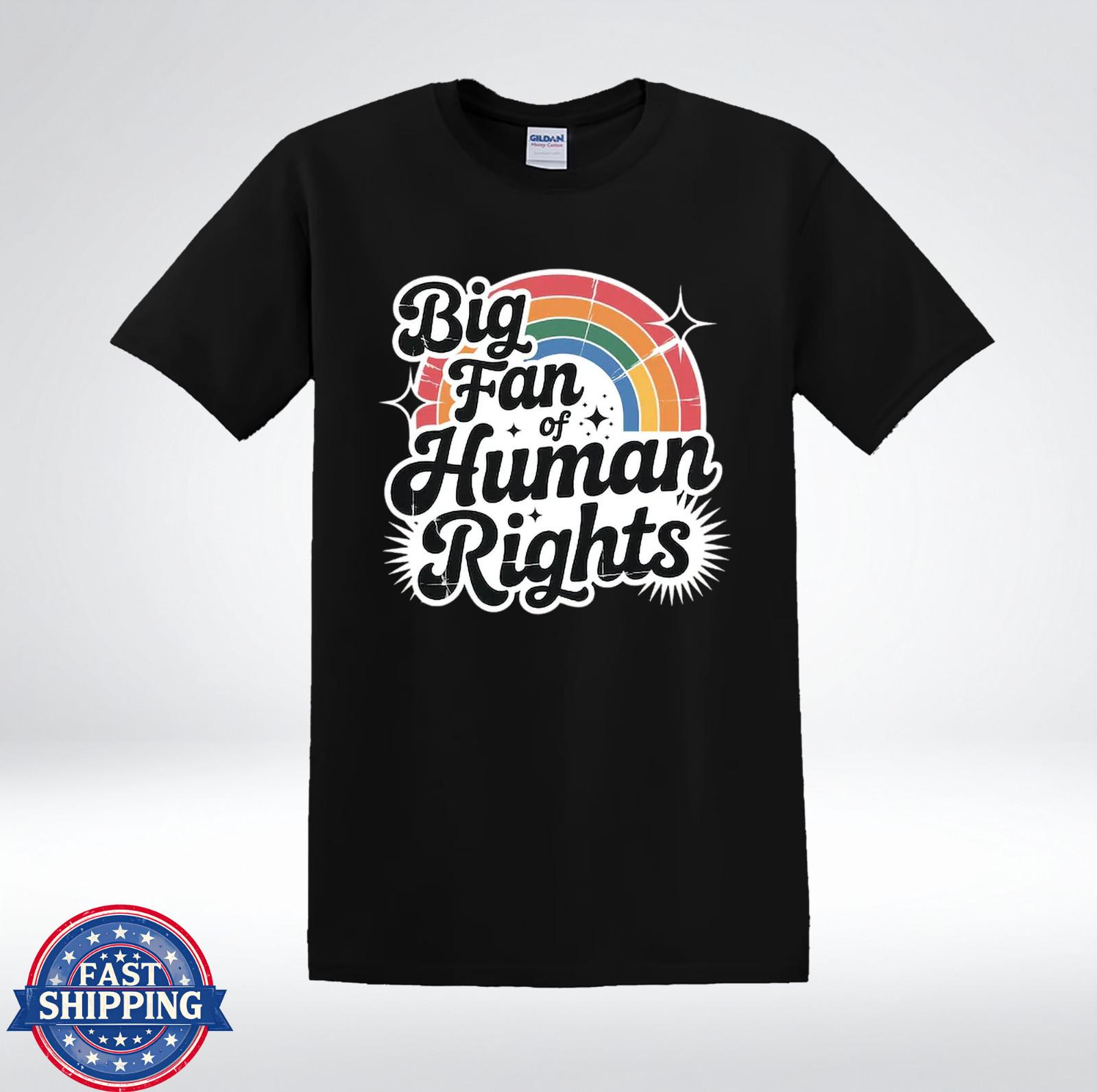 Big Fan Of Human Rights Shirt Retro Rainbow Equality Pride T-Shirt M