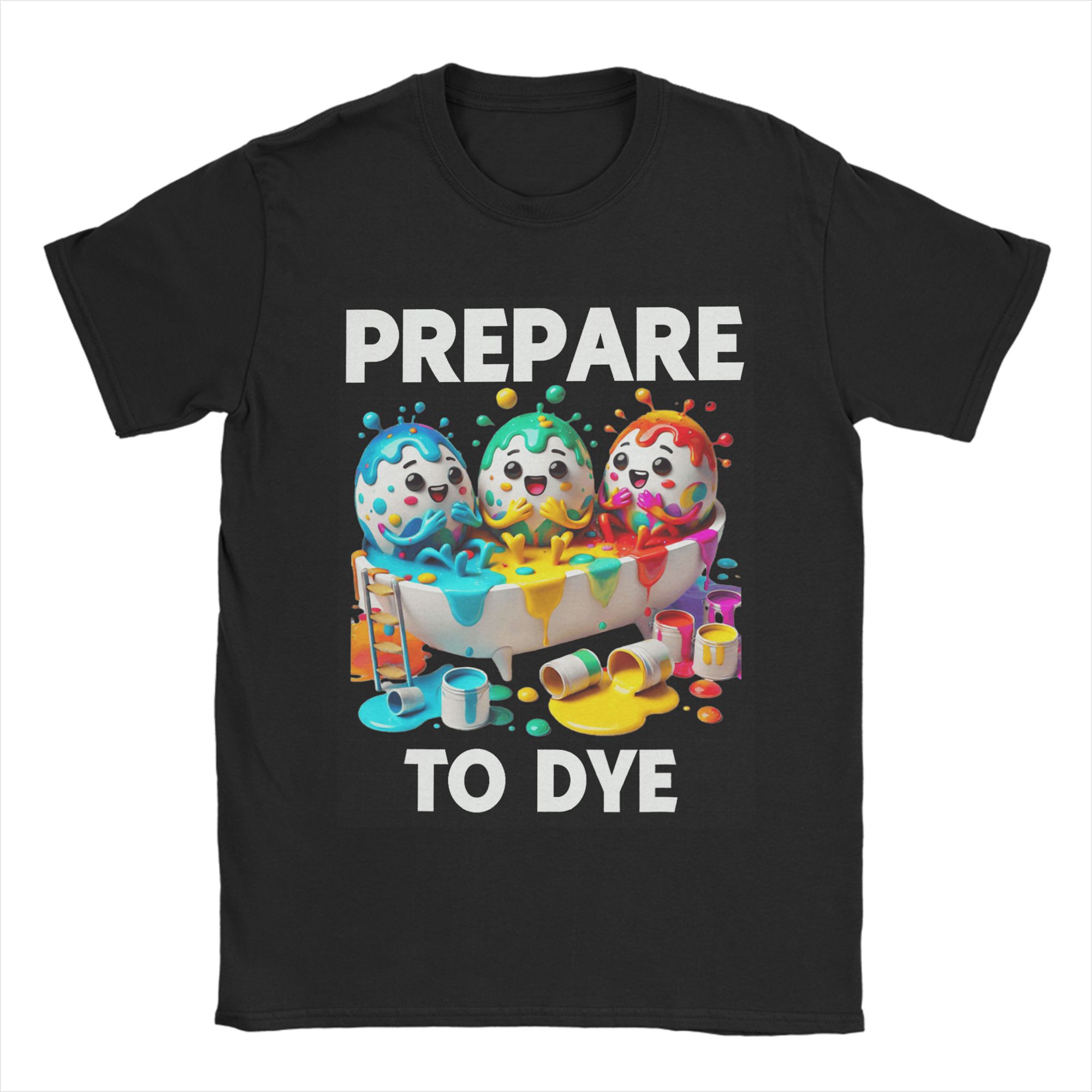 

Mens Prepare to Dye Funny Easter Egg Dyeing Eggs T Shirts Cotton Clothing Leisure Short Sleeve O Neck Tee Shirt Gift TShirt 4XL