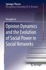 The Opinion Dynamics and the Evolution of Social Power In Social Networks Book