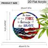Acrylic "The Home Of The Free Is Because Of The Brave" Suncatcher, Stained Glass US Flag Window Hanging, Patriotic Decor Gift for Veterans 4th of July