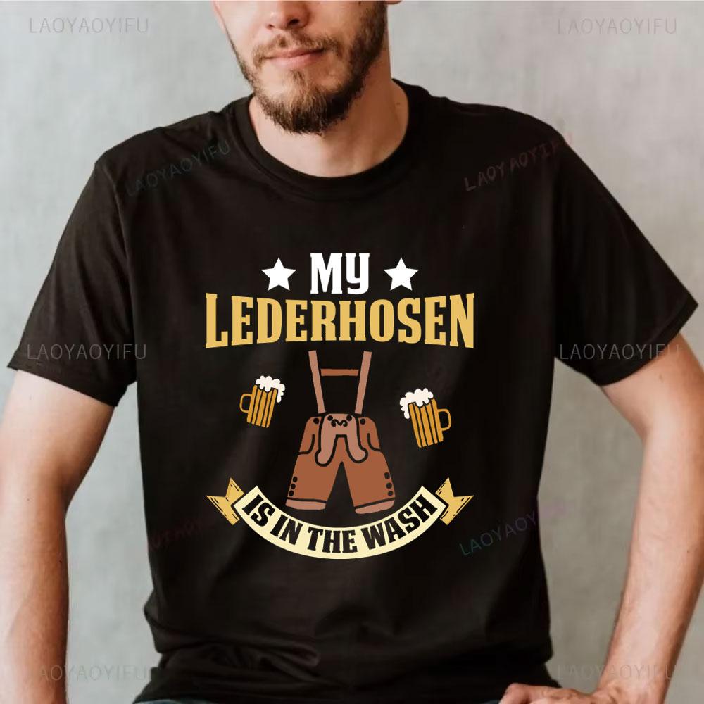 Moje kožené kalhoty jsou v prádelně Oktoberfest Bavorsko Mnichov Pivo Pánské tričko Octoberfest Pivo Grafické oblečení Milovník pití Vrchní díly