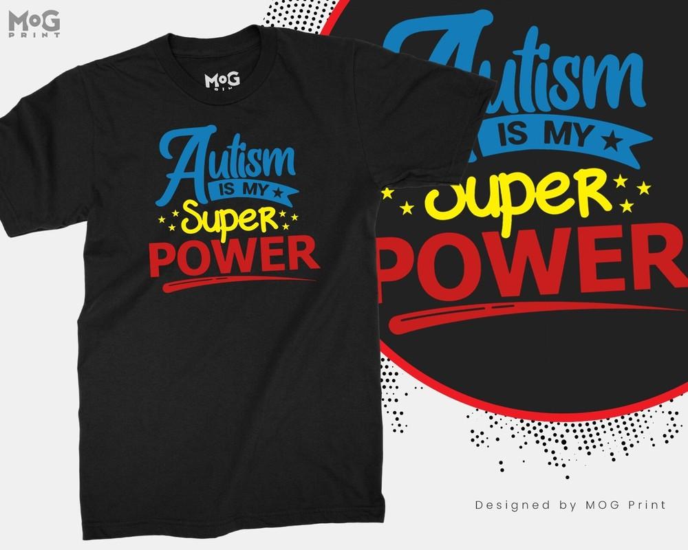 

Autism Is My Super Power T-shirt Autistic Awareness Adult Children s Tee Gift 2XL