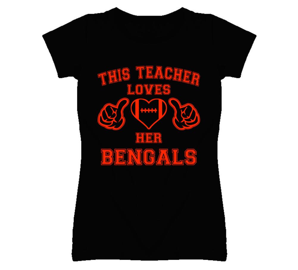 This Teacher Loves Her Bengals Football T Shirt Cincinnati Bengals Team Colors S