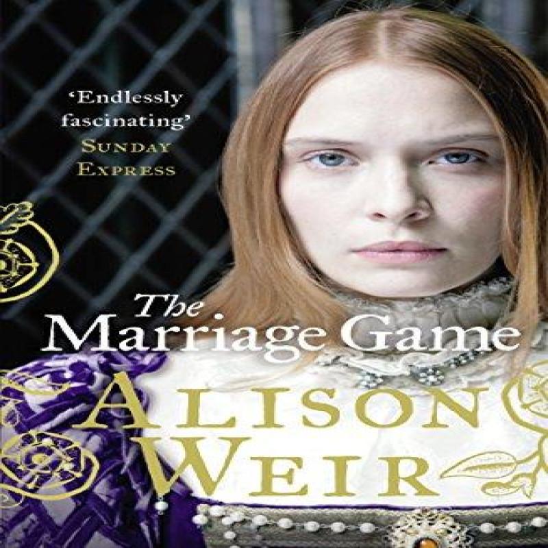 The Marriage Game by Alison Weir Paperback Book 9780099534624