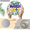 2D Flat 1pc Mardi Gras Round Aluminum Decor Plaque, "Happy Mardi Gras " Lettering Sign, Home Decor, Porch Decor, Bar Decor, Carnival Celebrations