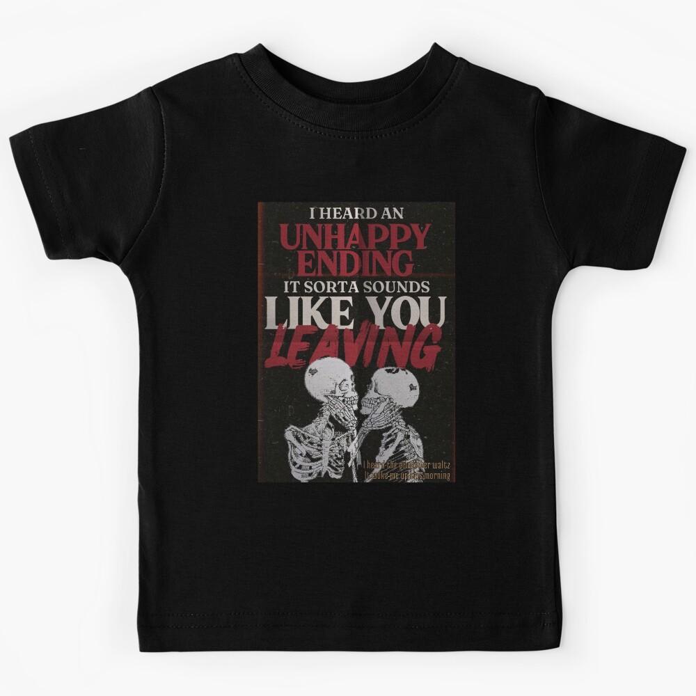 I heard Unhappy Ending Kids T-Shirt 160
