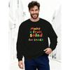 Men's Casual Crewneck Sweatshirt with "Make a Fruit Salad for Snack" Print