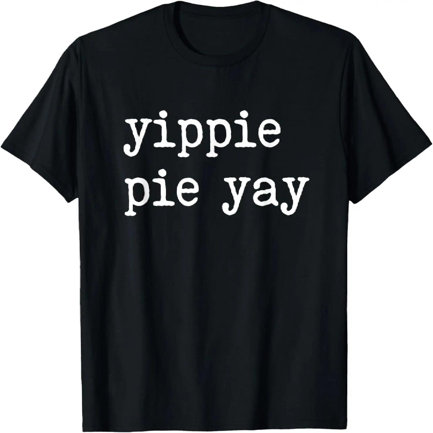 Group Thanksgiving Matching Tees Yippie Pie Yay T-Shirt XXXXXL разноцветный