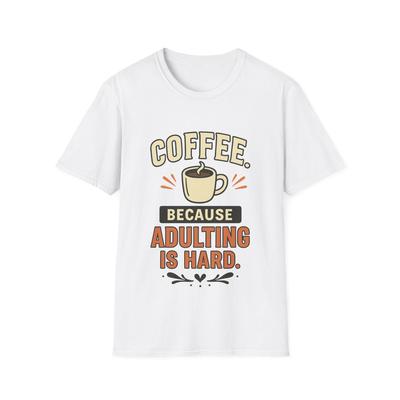 Coffee Adulting Unisex T-Shirt