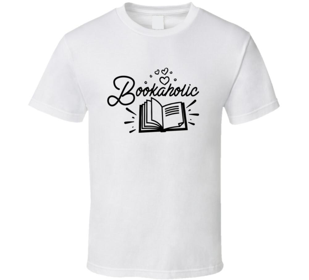 Bookaholic Tshirt Hilarious Reading Tee For Avid Readers Unisex T Shirt XL