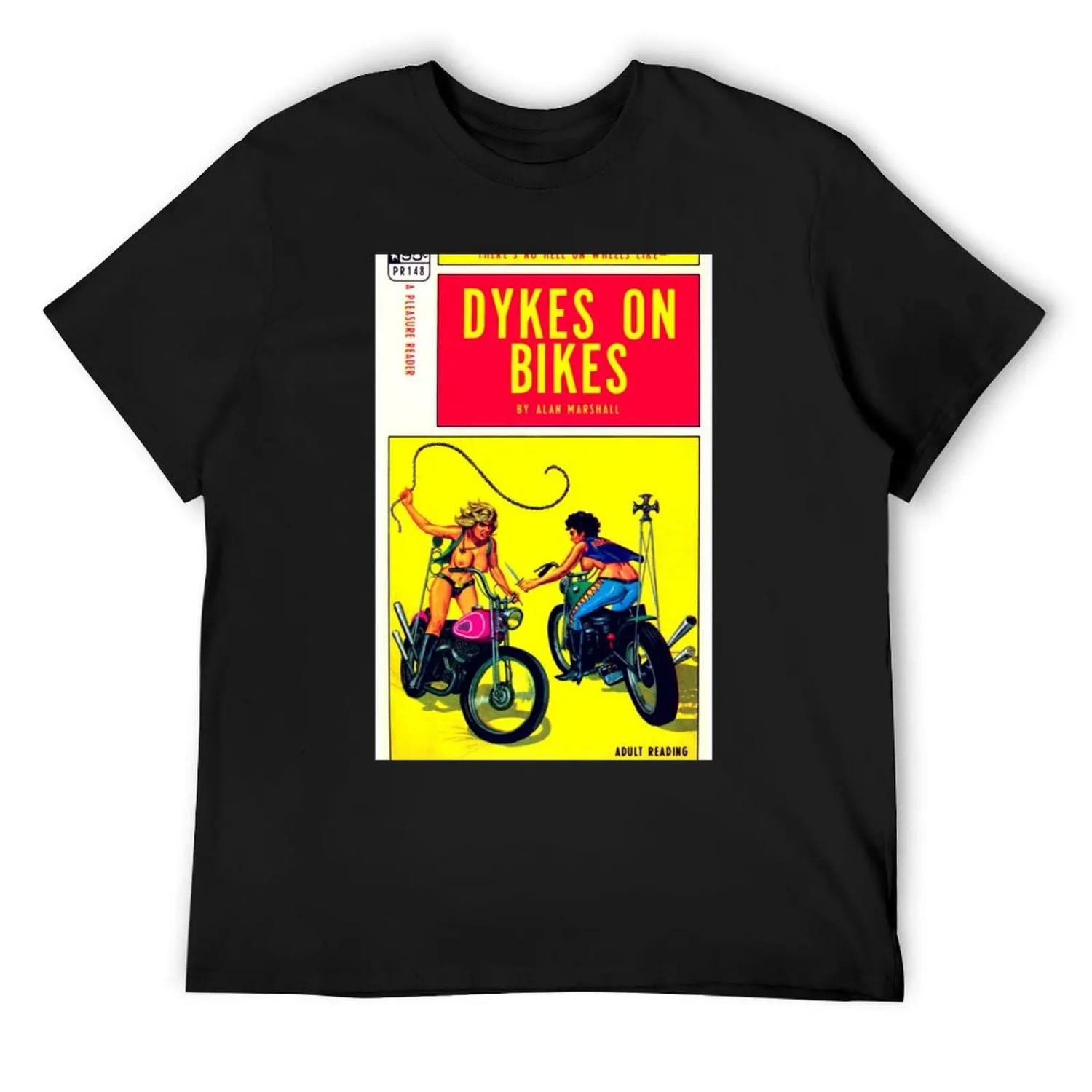 

Dykes On Bikes T-Shirt shirts graphic tee rapper graphic tees customizeds clothes tee shirts for men XXXXXL чорний