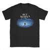 But Why Nihilist Penguin Meme TShirt for Men Casual 100 Cotton Tees Crewneck Short Sleeve T Shirts Gift Idea Clothing