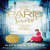 The Paris Secret by Natasha Lester Paperback Book 9780751576467