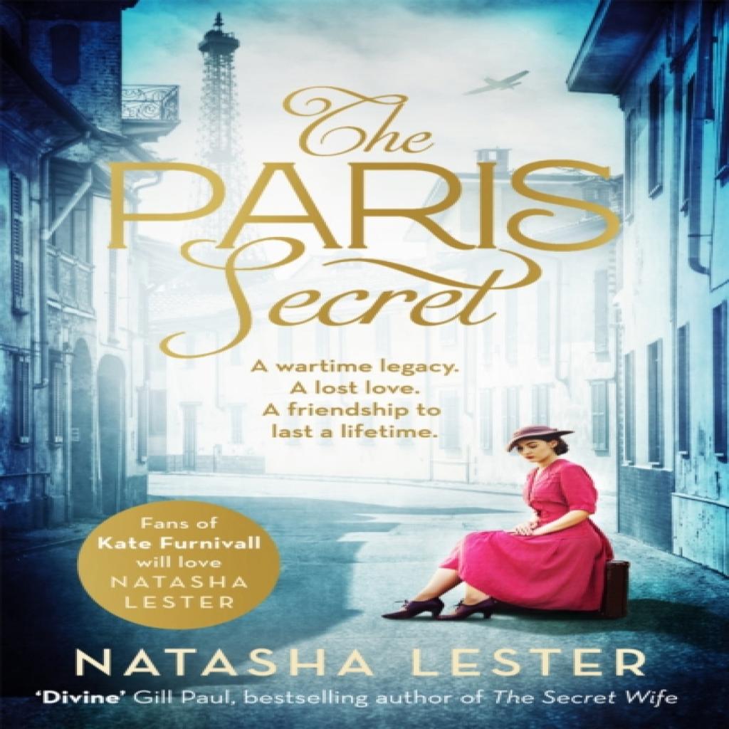 The Paris Secret by Natasha Lester Paperback Book 9780751576467