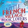 The Little French Village of Book Lovers by Nina George Paperback Book 9781405945172