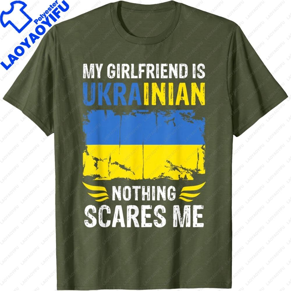 

My Girlfriend Is Ukrainian Nothing Scares Me Ukraine Flag Women TShirt Retro Ukrainian Flag Printed Tshirt Short Sleeve 4XL