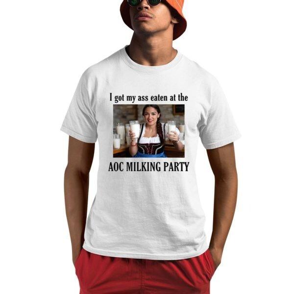 I Got My Ass Eaten At The Aoc Milking Party Shirt S разноцветный
