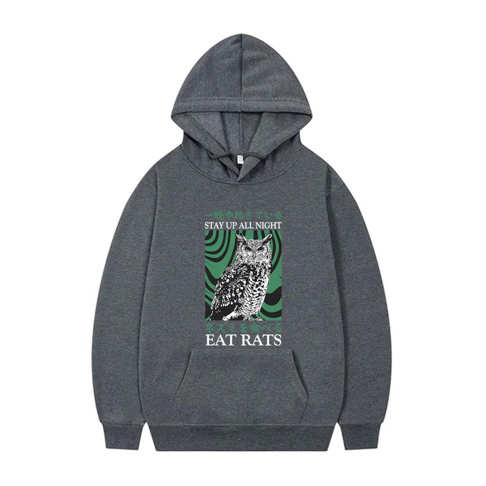 Stay Up All Night Eat Rats Hoodie Funny Meme Japanese Owl Graphic Pullover Sweatshirt Male Fashion Casual Fleece Cotton Hoodies