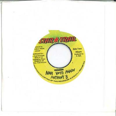 7-дюймова платівка ANTHONY B - Nah Vote Again NONE STAR TRAIL Ямайський Реггі, Ска та Даб Вживана