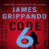 Code 6 by James Grippando Paperback Book 9780063223806