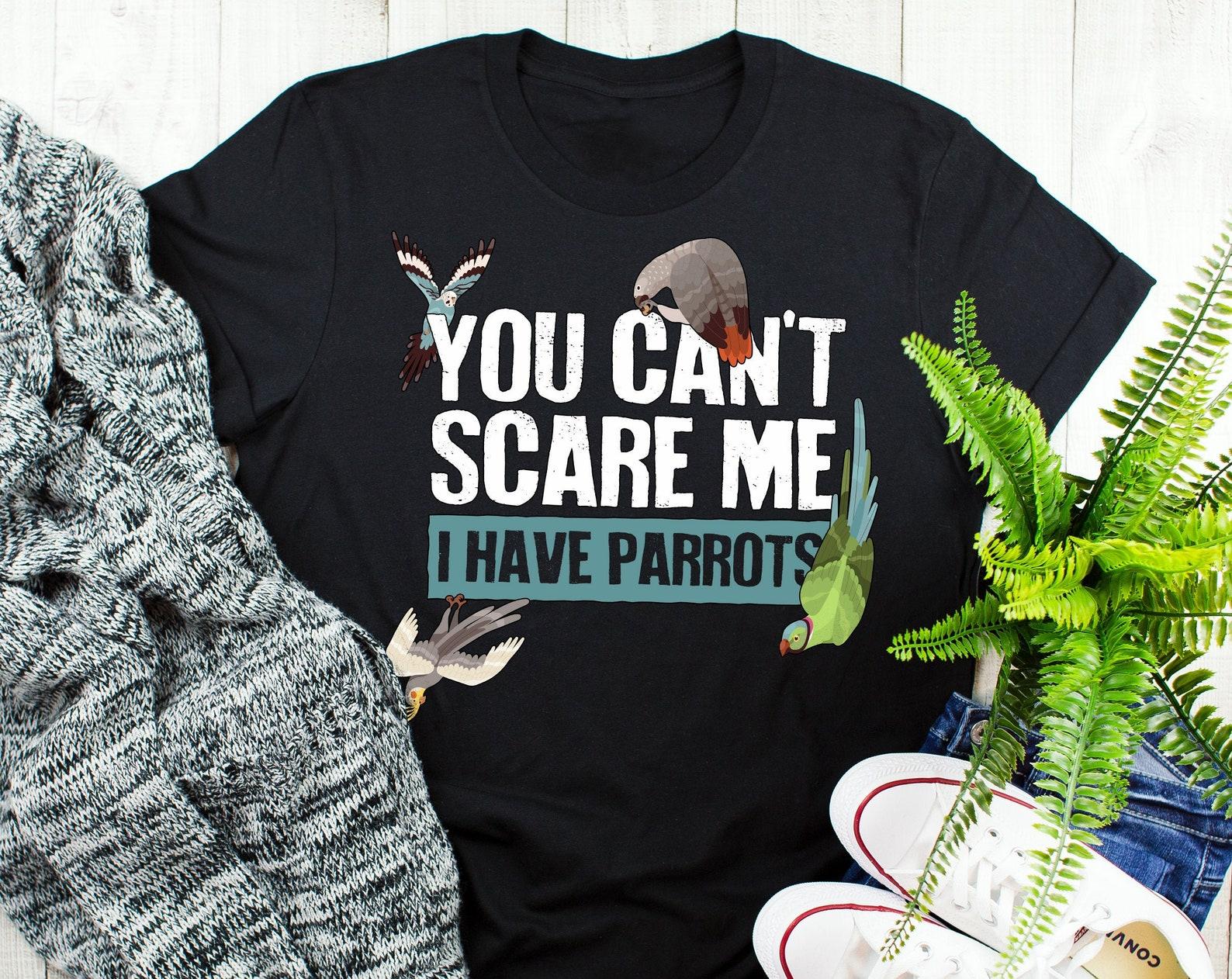Funny Parrot Shirt,  , Parrot Lover Gift, Cute Bird T-shirt, Pet Tshirt, African Grey, Cockatiel, Indian Ringneck, Budgie, Parakeet 110