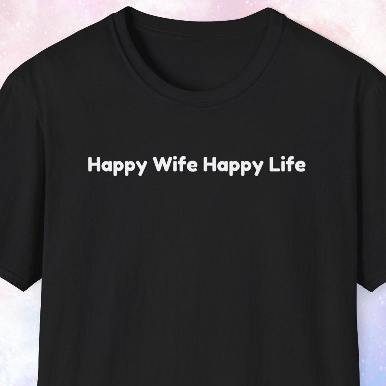 Happy Wife Happy Life Shirt, Husband Gift, Dad Shirt, Gift for Dad, Father Shirt, Father s Day Gift, Anniversary Gift, Mom Shirt, Wife Shirt S