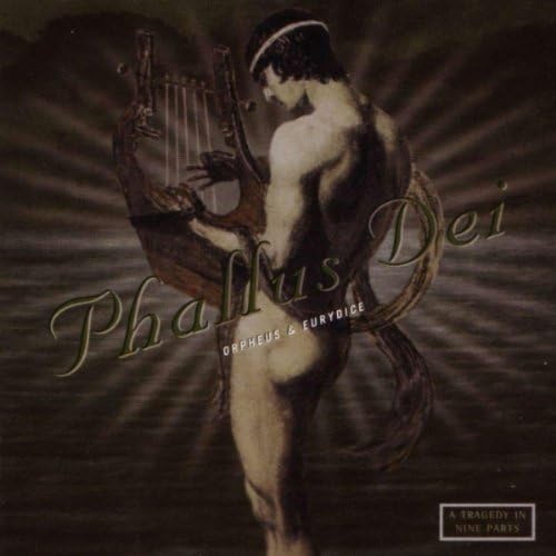

CD PHALLUS DEI - Orpheus & Eurydice PA17 Non Japan Dance & Electronica Used