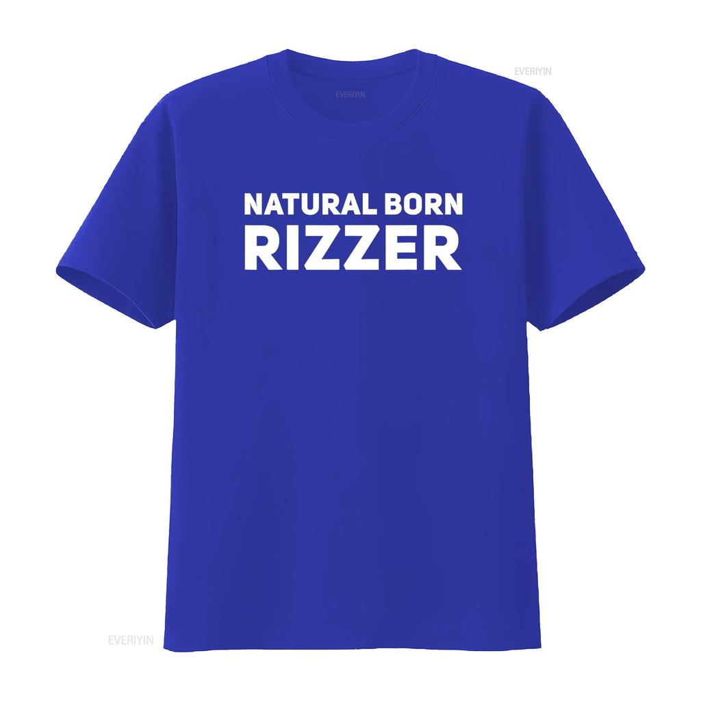 Natural Born Rizzer Funny W Rizz God Dank Meme T Shirt vintage Washed fashion designer clothes Slightly Casual graphic
