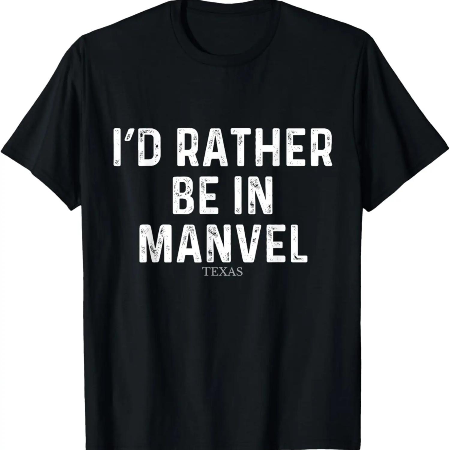 I d Rather Be In Manvel - US State Texas T-Shirt S чёрный