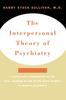 Kniha The Interpersonal Theory of Psychiatry
