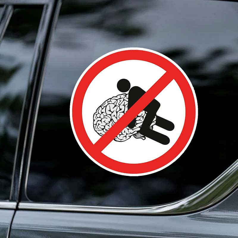 Don't Sit on The Brain Car Sticker Vinyl Decal Waterproof Rear Window Motorcycle Camper Bumper Truck Laptop Decoration SH72