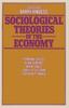 The Sociological Theories of the Economy Book