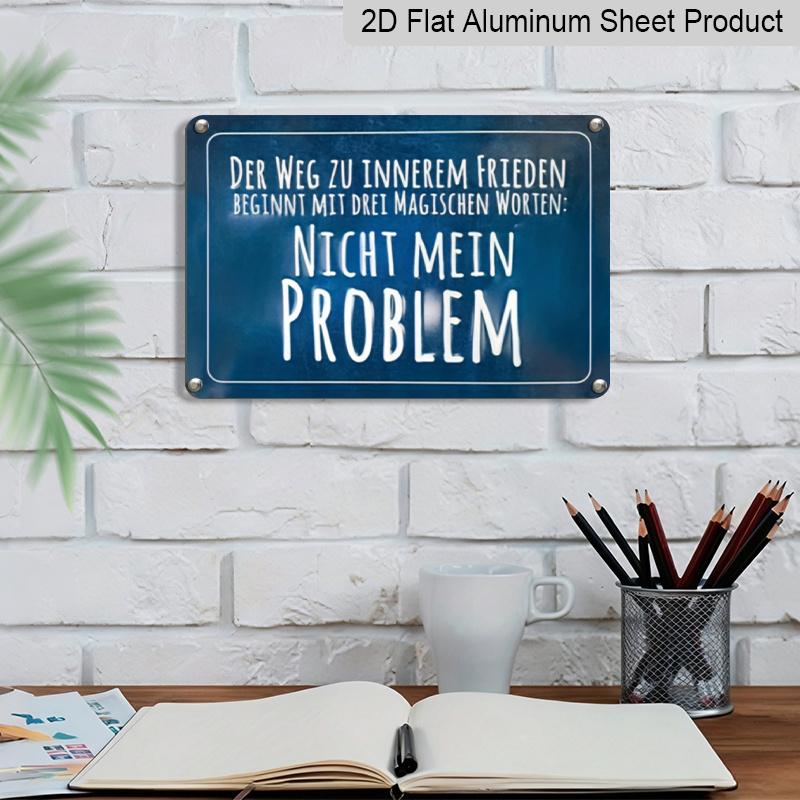 2D Flat 1pc "Nicht Mein Problem" Vintage Metal Sign - German Quote Wall Decor, 7.87x11.81inch, Aluminum Plaque with German Text, Ideal for Home