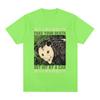 Fake Your Death Opossum Funny T Shirts Unisex Fashion Short Sleeve Tshirts Casual Cotton Oversized Short Sleeve Tshirt Streetwear