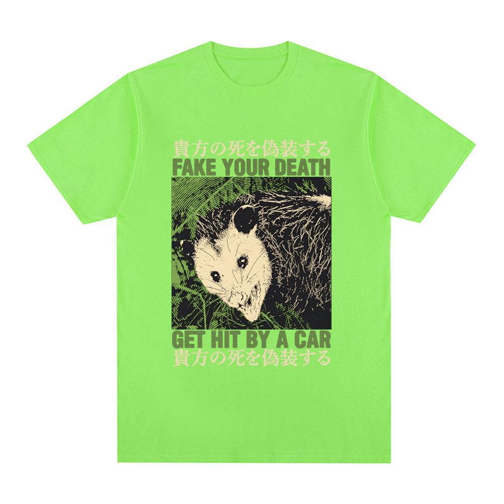 Fake Your Death Opossum Funny T Shirts Unisex Fashion Short Sleeve Tshirts Casual Cotton Oversized Short Sleeve Tshirt Streetwear