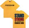 Stand Strong in Honor of Charlie Kirk Freedom Double Sided Print Tshirts for Unisex Women Summer Tops Comfort Pure Cotton T Shirts